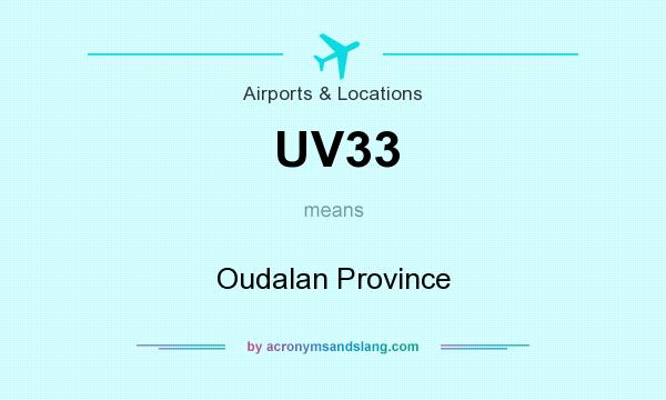 What does UV33 mean? It stands for Oudalan Province