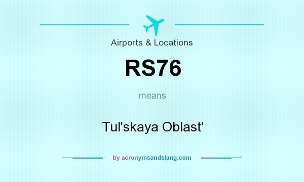 What does RS76 mean? It stands for Tul`skaya Oblast`
