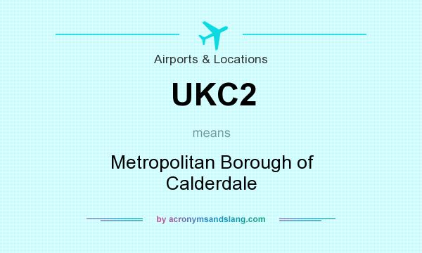 What does UKC2 mean? It stands for Metropolitan Borough of Calderdale