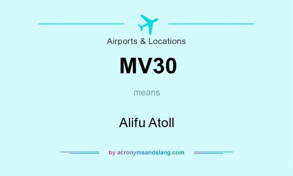 What does MV30 mean? It stands for Alifu Atoll