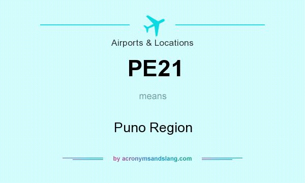 What does PE21 mean? It stands for Puno Region