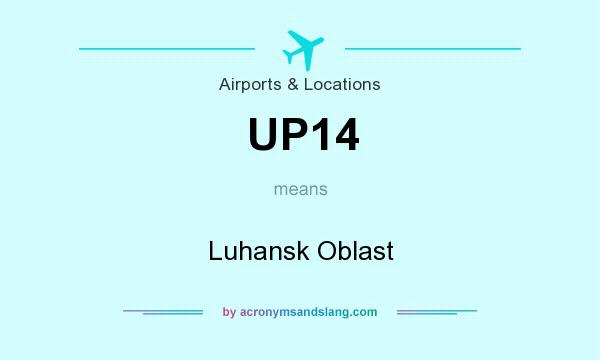 What does UP14 mean? It stands for Luhansk Oblast