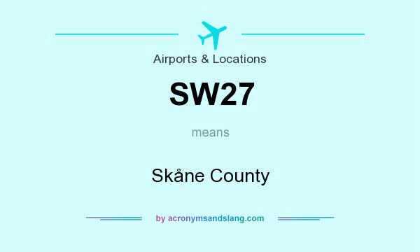 What does SW27 mean? It stands for Skåne County