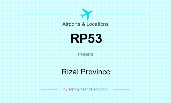 What does RP53 mean? It stands for Rizal Province