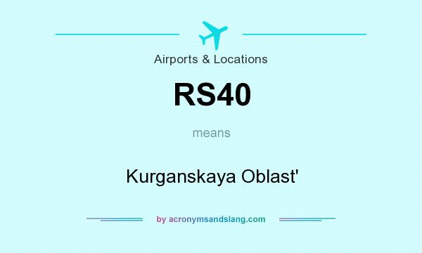 What does RS40 mean? It stands for Kurganskaya Oblast`