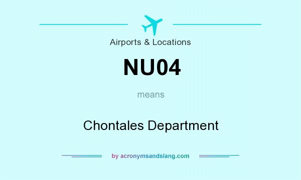 What does NU04 mean? It stands for Chontales Department