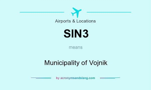 What does SIN3 mean? It stands for Municipality of Vojnik