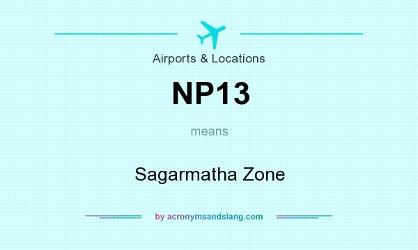 What does NP13 mean? It stands for Sagarmatha Zone
