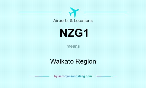 What does NZG1 mean? It stands for Waikato Region