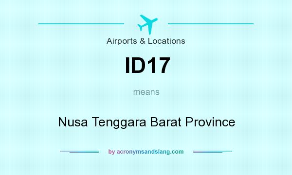 What does ID17 mean? It stands for Nusa Tenggara Barat Province