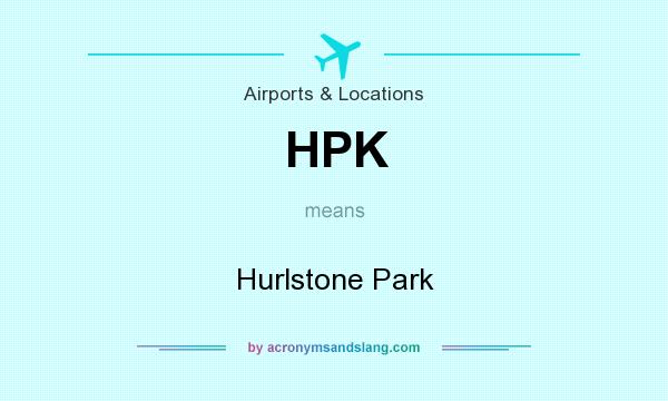 What does HPK mean? It stands for Hurlstone Park