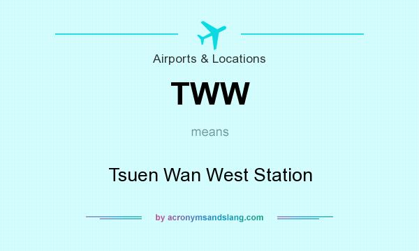 What does TWW mean? It stands for Tsuen Wan West Station