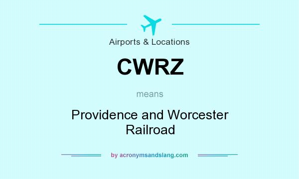 What does CWRZ mean? It stands for Providence and Worcester Railroad