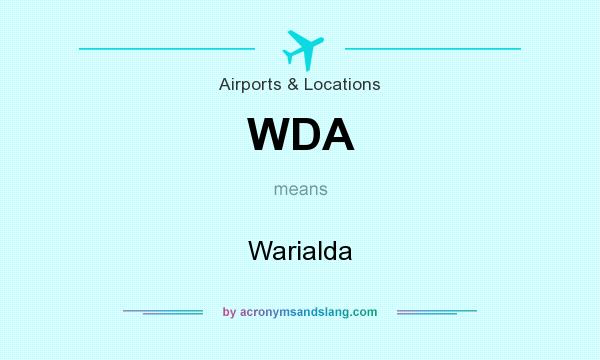 What does WDA mean? It stands for Warialda