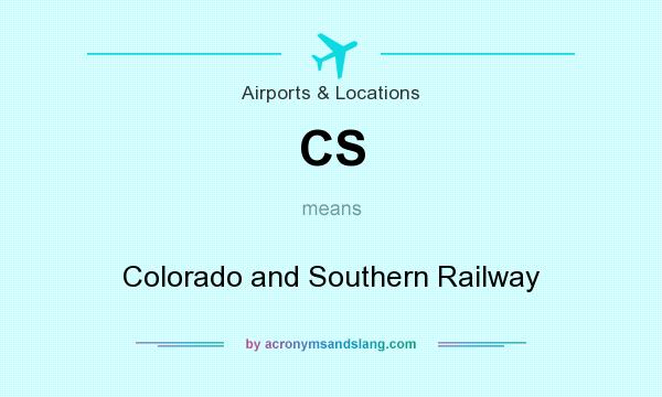 What does CS mean? It stands for Colorado and Southern Railway
