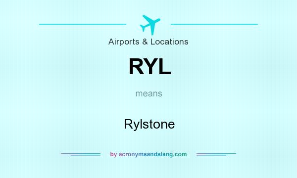 What does RYL mean? It stands for Rylstone