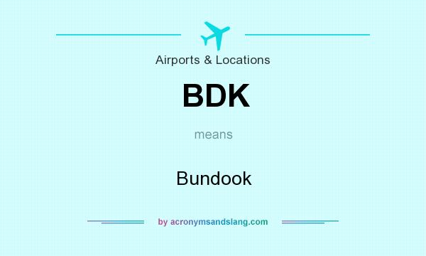 What does BDK mean? It stands for Bundook