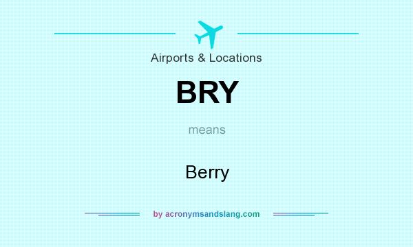 What does BRY mean? It stands for Berry