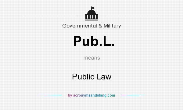 What does Pub.L. mean? It stands for Public Law