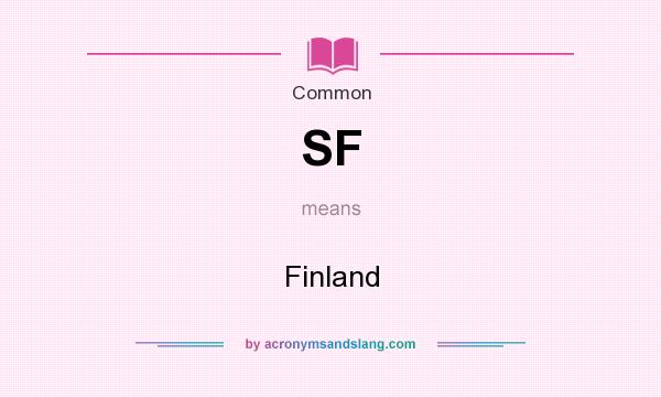 What does SF mean? It stands for Finland