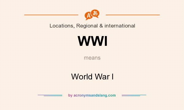 What does WWI mean? It stands for World War I