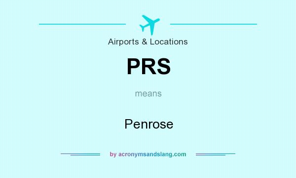 What does PRS mean? It stands for Penrose
