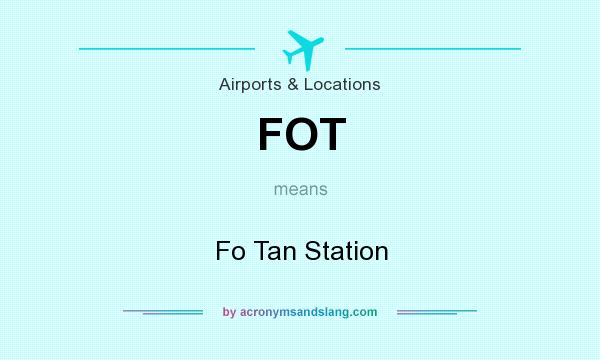 What does FOT mean? It stands for Fo Tan Station