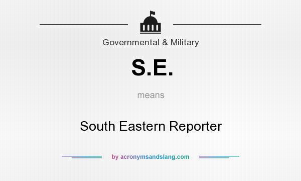 What does S.E. mean? It stands for South Eastern Reporter