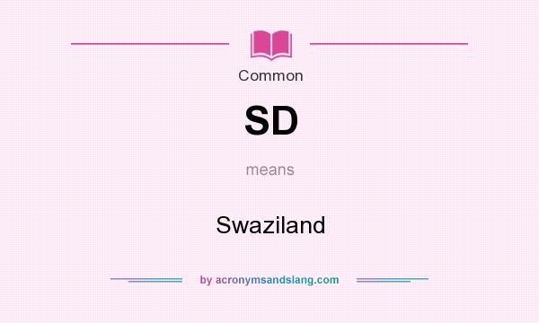 What does SD mean? It stands for Swaziland