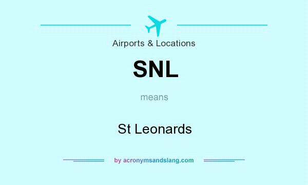What does SNL mean? It stands for St Leonards