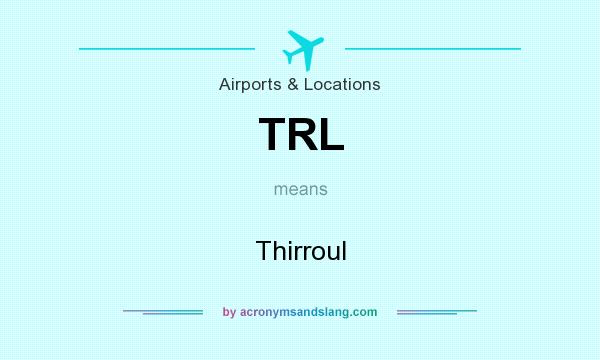 What does TRL mean? It stands for Thirroul