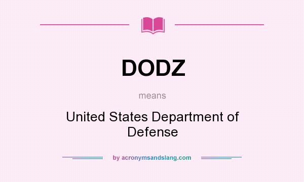 What does DODZ mean? It stands for United States Department of Defense