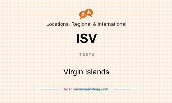 What does ISV mean? It stands for Virgin Islands