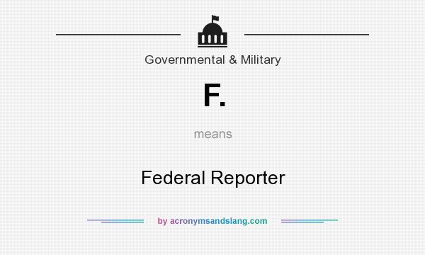 What does F. mean? It stands for Federal Reporter