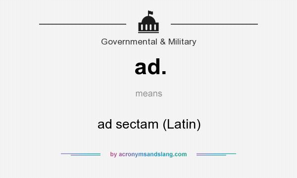 What does ad. mean? It stands for ad sectam (Latin)