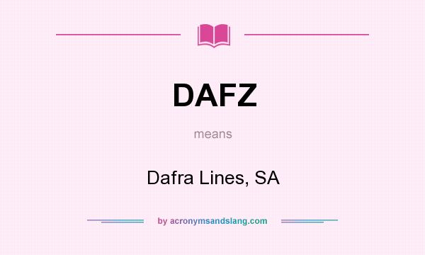 What does DAFZ mean? It stands for Dafra Lines, SA