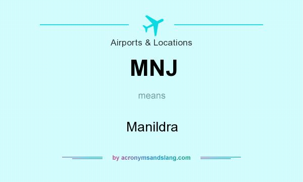 What does MNJ mean? It stands for Manildra
