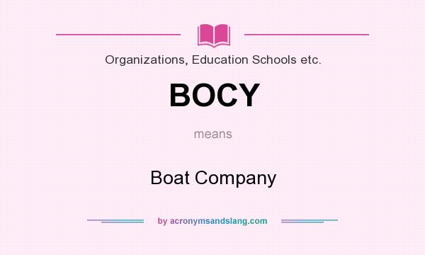 What does BOCY mean? It stands for Boat Company