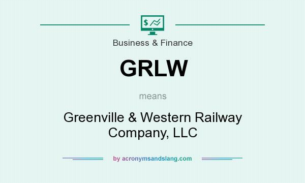 What does GRLW mean? It stands for Greenville & Western Railway Company, LLC
