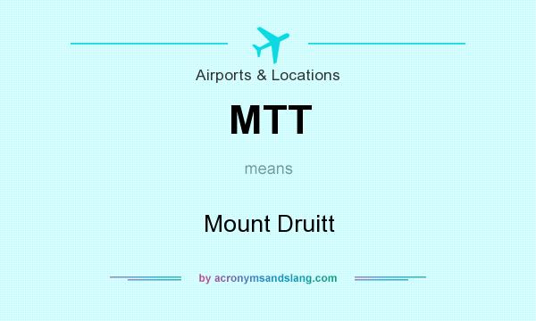 What does MTT mean? It stands for Mount Druitt