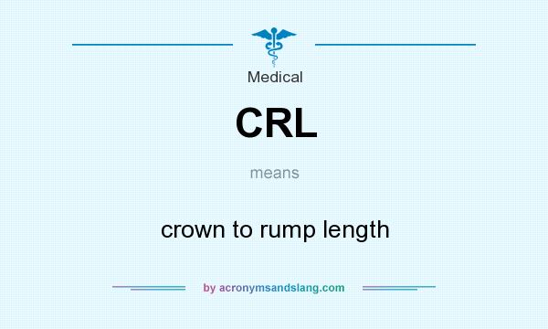 What does CRL mean? It stands for crown to rump length