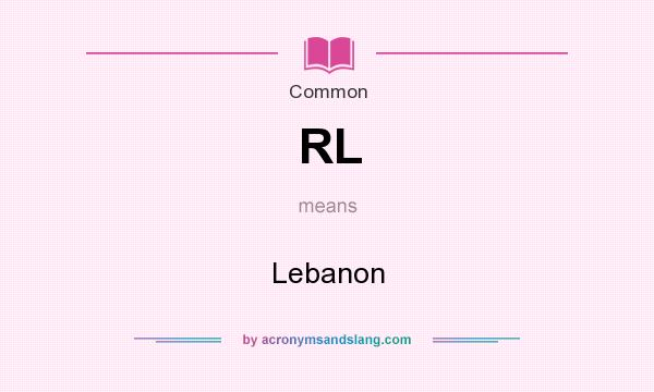 What does RL mean? It stands for Lebanon