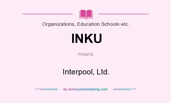 What does INKU mean? It stands for Interpool, Ltd.