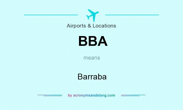 What does BBA mean? It stands for Barraba