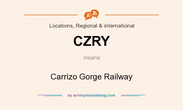 What does CZRY mean? It stands for Carrizo Gorge Railway