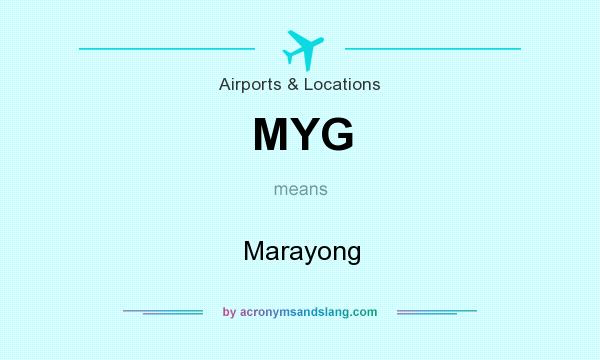 What does MYG mean? It stands for Marayong