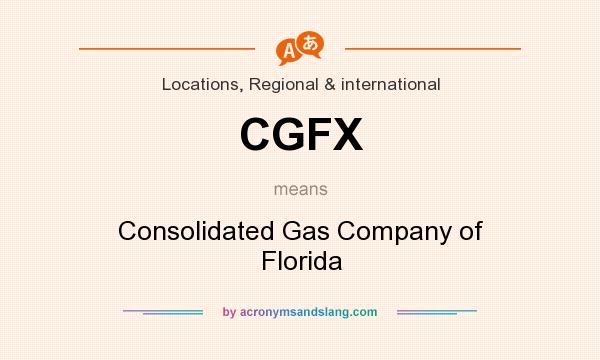 What does CGFX mean? It stands for Consolidated Gas Company of Florida