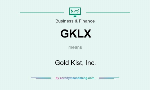 What does GKLX mean? It stands for Gold Kist, Inc.