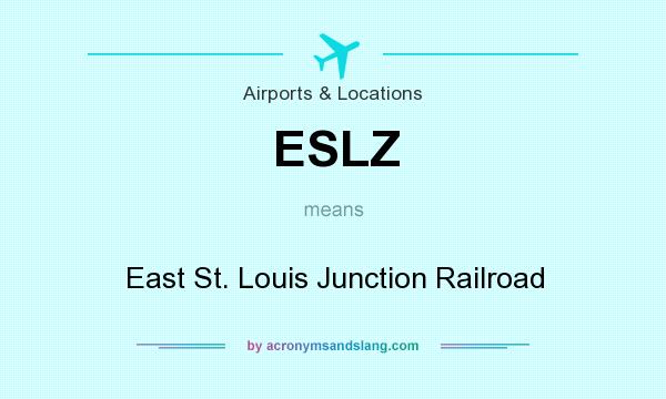 What does ESLZ mean? It stands for East St. Louis Junction Railroad