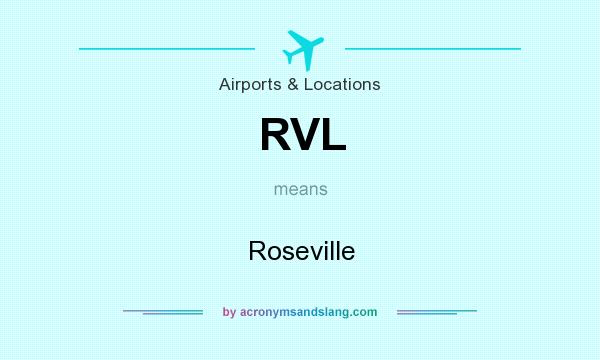 What does RVL mean? It stands for Roseville